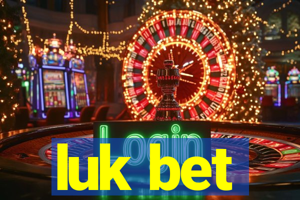 luk bet